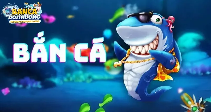 Tại sao bắn cá bbet lại thu hút người chơi